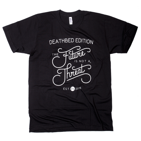 Deathbed Edition Future Tee